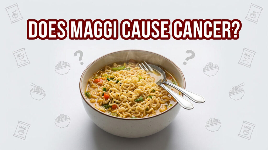 Does Maggi Cause Cancer